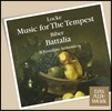 Il Giardino Armonico 로크: 템페스트를 위한 음악 / 비버: 전쟁의 음악 (Locke: Music for The Tempest / Biber: Battalia)