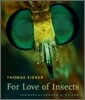 For Love of Insects
