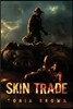 Skin Trade: A Historical Horror (Book One)