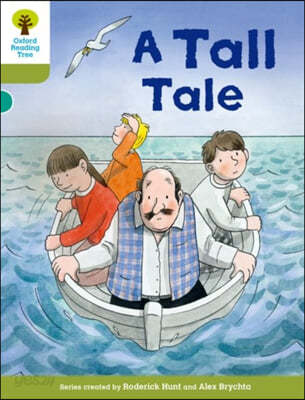 Oxford Reading Tree Biff, Chip and Kipper Stories Decode and Develop: Level 7: A Tall Tale