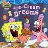 Spongebob Squarepants : Ice-Cream Dreams