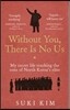 Without You, There is No Us