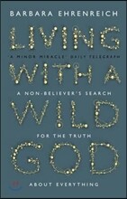 Living With a Wild God