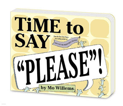 Time to Say Please!