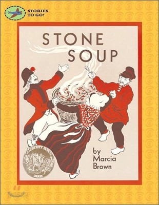 Stone Soup : An Old Tale