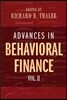 Advances in Behavioral Finance, Volume II