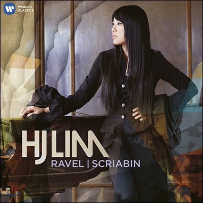 라벨 / 스크리아빈: 피아노 음악 (Ravel &amp; Scriabin) 임현정 (HJ Lim)