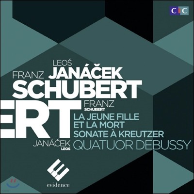 Quatuor Debussy 슈베르트: 현악 사중주 14번 '죽음과 소녀' / 야나첵: 1번 ‘크로이체르 소나타’ (Schubert: String Quartet No.14 / Janacek: String Quartet No.1) 드뷔시 사중주단