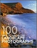 100 Ways To Take Better Landscape Photographs