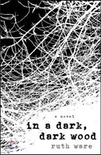 In a Dark, Dark Wood