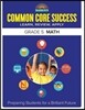 Common Core Success Grade 5 Math: Preparing Students for a Brilliant Future