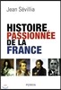 Histoire passionnee de la France