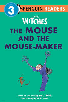 Penguin Young Readers Level 3 : The Witches : The Mouse and the Mouse-Maker