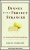 Dinner with a Perfect Stranger : An Invitation Worth Considering : Audio Cassette
