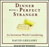 Dinner with a Perfect Stranger : An Invitation Worth Considering : Audio CD