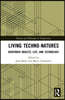 Living Techno-Natures