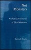 Not Monsters: Analyzing the Stories of Child Molesters