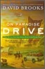 On Paradise Drive: How We Live Now (and Always Have) in the Future Tense
