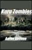Kuru Zombies