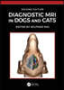 Diagnostic MRI in Dogs and Cats