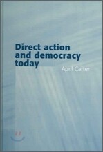 Direct Action and Democracy Today