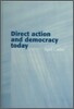 Direct Action and Democracy Today