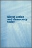Direct Action and Democracy Today