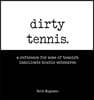Dirty Tennis