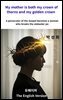 My mother is both my crown of thorns and my golden crown
