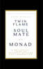 Twin Flame Soulmate or Monad