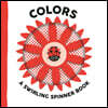 Colors: A Swirling Spinner Book