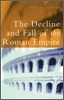 The Decline and Fall of the Roman Empire