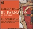El Cortesano 에스테반 다사: 엘 파르나소 (Estevan Daca: El Parnasso)