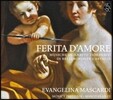 Evangelina Mascardi '사랑의 상처' - 카스탈디: 테오르보 작품집 (Ferita d'Amore - Castaldi: Music for Theorbe)