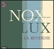 La Reverdie 낮과 밤 1200 - 1300년대 프랑스와 영국 음악 (Nox-Lux)