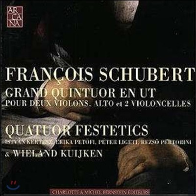 Quatuor Festetics 슈베르트: 두 대의 바이올린, 비올라와 두 대의 첼로를 위한 대 오중주 (Schubert: Grand Quintet D956)