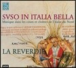 La Reverdie 중세 북부 이탈리아 궁정과 수도원의 음악 (Suso In Italia Bella)
