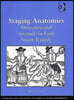 Staging Anatomies