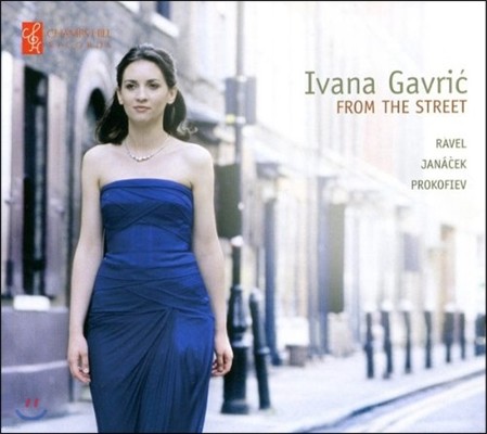 Ivana Gavric 야나체크, 프로코피에프, 라벨: 바이올린 작품집 (From The Street)