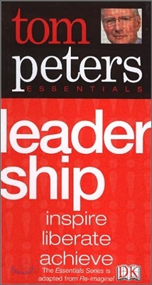 Tom Peters Essentials : Leadership