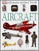 Ultimate Sticker Book : Aircraft