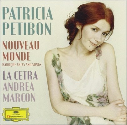 Patricia Petibon 파트리시아 프티봉 - 바로크 아리아와 가곡 (Nouveau Monde - Baroque Arias And Songs)