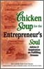 Chicken Soup for the Entrepreneur's Soul