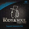 Tsuyoshi Yamamoto Trio (츠요시 야마모토 트리오) - Live at BODY&SOUL Complete Edition [2 SACD]