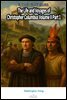 The Life and Voyages of Christopher Columbus Volume II Part 1