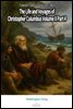 The Life and Voyages of Christopher Columbus Volume II Part 4