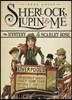 Sherlock, Lupin & Me: The Mystery of the Scarlet Rose