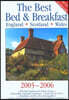 The Best Bed & Breakfast England. Scotland, Wales 2005-2006