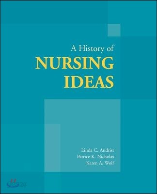 A History of Nursing Ideas