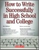 How To Write Successfully In High School And College
